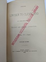 From Lincoln to Cleveland And Other Short Studies in History by Scott 18... - $74.25