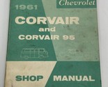 1961 Chevorlet Corvair &amp; 95 Van Shop Repair Service Manual Original OEM ... - $28.45