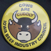 Cows Are Cuddly Iowa Beef Council Vintage Pin Button - $12.95