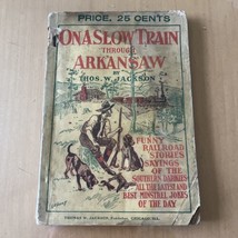 Antique Rare On a Slow Train through Arkansaw Thos Jackson 1903 (?) - $59.35