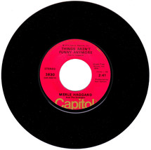 Merle Hagarrd. Things Aren&#39;t Funny Anymore / Honky Tonk Night Time Man. 45rpm - £7.79 GBP