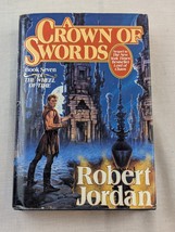 Crown of Swords by Robert Jordan First Edition First Printing 1st/1st HCDJ - $18.80