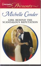 Conder, Michelle - Girl Behind Scandalous Reputation - Harlequin P - # 3064 - £1.79 GBP