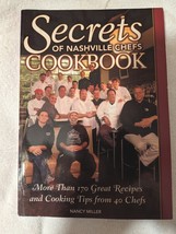 Secrets Of Nashville Chefs Cookbook (2006) Nancy Miller - £9.25 GBP