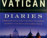 The Vatican Diaries: A Behind-The-Scenes Look at the Power, Personalitie... - $3.41