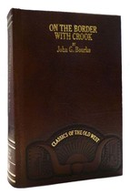 John G. Bourke On The Border With Crook Classics Of The Old West 1st Edition 1st - £67.42 GBP
