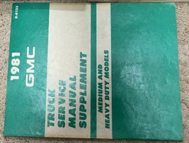 1981 GMC M &amp; Lourd Dutytruck Service Atelier Réparation Manuel Supplémen... - $6.94