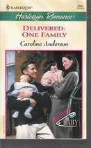 Anderson, Caroline - Delivered: One Family - Harlequin Romance - # 3641 - £1.96 GBP