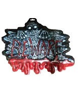 Bloody Warning Sign-BEWARE-Man Cave Teen Room Halloween Party Horror Dec... - £2.24 GBP