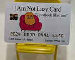 Funny Fake Bankcards (I AM NOT LAZY CARD) 8 Pack, Free Shipping - $24.99