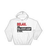 Relax The REAL ESTATE AGENT is here : Gift Hoodie Occupation Profession ... - £28.76 GBP