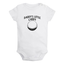 Daddy&#39;s Little Caddy Funny Print Outfits Baby Bodysuits Infant Newborn R... - £8.22 GBP