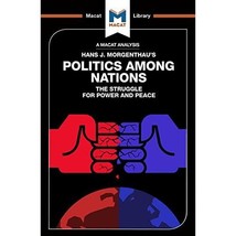 Hans J. Morgenthau&#39;s Politics Among Nations: The Struggle for Power and Peace MO - £6.27 GBP