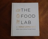 The Food Lab Better Home Cooking Through Science J Kenji  HC 2015 First ... - $15.00