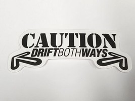 Caution Drift Both Ways Black and White Vehicle Theme Sticker Decal Great Gift - £2.30 GBP