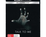 Talk to Me 4 K Ultra HD | A Film by Danny and Michael Philippou - $27.87
