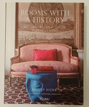 Rooms with a History : Interiors &amp; their Inspirations / Ashley Hicks / Hardcover - $39.59