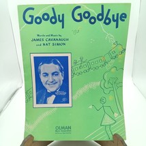 Vintage 1941 Sheet Music &quot;Goody Goodbye&quot; By James Cavanaugh &amp; Nat Simon - $28.06