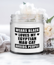 Funny Candle For Egyptian Mau Owner - Wears Black Loves My Cat Avoids People -  - $19.95