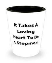 Epic Stepmom, It Takes A Loving Heart To Be A Stepmom, Stepmom Shot Glass From D - £7.81 GBP