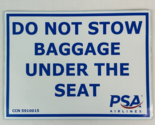 "DO NOT STOW BAGGAGE UNDER THE SEAT" STICKER 8"X6" - PSA AIRLINES - $4.95