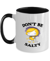Funny Mugs Dont Be Salty Pop Black-2T-Mug  - £15.62 GBP
