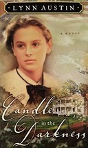 Candle in the Darkness (Refiner&#39;s Fire, Book 1) [Hardcover] Austin, Lynn - $16.00