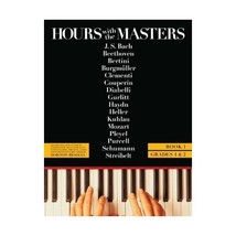 Hours With the Masters - Grades 1 &amp; 2: Vol 1 Bradley, Dorothy (Editor) - $17.00