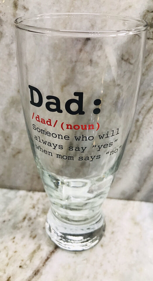 &quot;DAD:dad/(noun) Someone Who Will Always Say “YES” When Mom Says “NO” Bee... - $16.71
