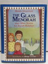 The Glass Menorah: And Other Stories for Jewish Holidays Silverman, Maida and Le - £2.31 GBP