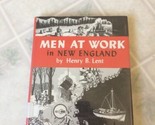 Men at Work in New England ExLibrary hardcover Very nice Condition - $23.38
