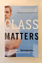 &quot;Class Matters&quot; by New York Times and Bill Keller  [Paperback]  NEW - £4.50 GBP