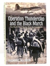 Richard Allison Operation Thunderclap And The Black March Two World War Ii Stori - £36.59 GBP