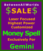 Billionaire Cosmic Customized Wealth Spell 4 Gemini Betweenallworlds Spell - $129.50