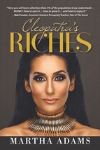 Cleopatra&#39;s Riches: How to Earn, Grow and Enjoy Your Money to Enrich Your Life b - £6.83 GBP