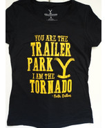 Yellowstone You Trailer Park I Am Tornado Beth Dutton Licensed Women&#39;s T... - £11.77 GBP+