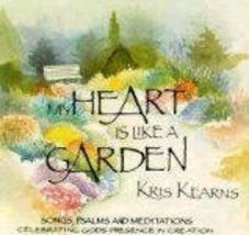 My Heart Is Like A Garden [Audio CD] Kris Kearns - £31.36 GBP