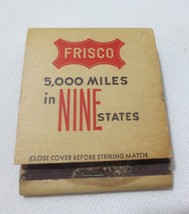 Frisco 5,000 Miles in Nine States St Louis San Francisco Railway Matchbook - £3.92 GBP
