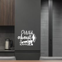 Wild About Books Vinyl Decal Sticker Custom Wall Mural Art Decor Quotes ... - $9.79