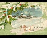 Vintage Postcard A Merry Christmas To You Winter Scene Holly Berry Snow ... - $10.88