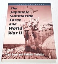 The Japanese Submarine Force and World War II (Bluejacket Books) Very Good - £15.97 GBP
