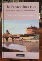 The Papacy Since 1500 : From Italian Prince to Universal Pastor by Thoma... - $41.37