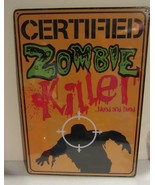 Certified Zombie Killer Metal sign - Novelty - £11.17 GBP