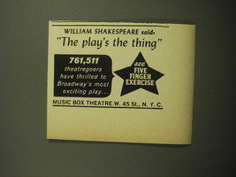 1960 Five Finger Exercise Play Advertisement - William Shakespeare said - $14.99