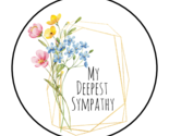 30 MY DEEPEST SYMPATHY ENVELOPE SEALS STICKERS LABELS TAGS 1.5&quot; ROUND FL... - $7.49