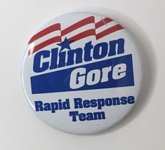 Clinton Gore Rapid Response Team Vintage Pinback Pin Button 1 5/8&quot; 90s C... - $4.00