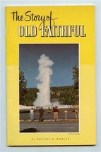 The Story of Old Faithful Geyser Booklet by George D Marler Yellowstone ... - £11.05 GBP