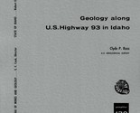 Geology Along U.S. Highway 93 in Idaho by Clyde P. Ross - £17.29 GBP
