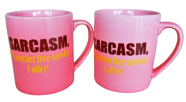 Pair of funny pink DGI coffee mugs "Sarcasm, yet another free service I ... - $19.99