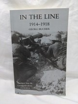 In The Line 1914-1918 Georg Bucher Paperback Book - £34.51 GBP